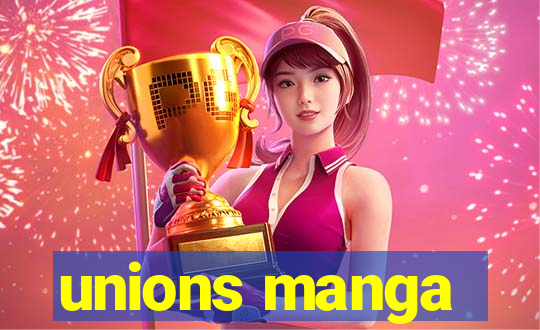 unions manga